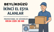 Beylikdüzü ikinci el eşya alanlar